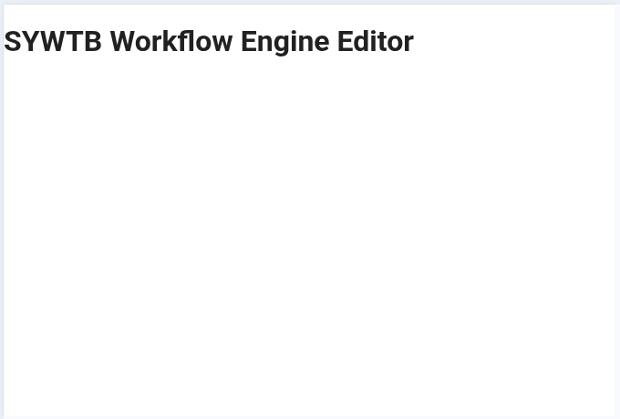 SYWTB Workflow Engine Editor Frontend Screenshot